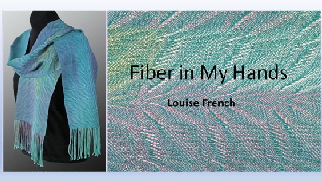 Fiber inMy Hands --Louise French